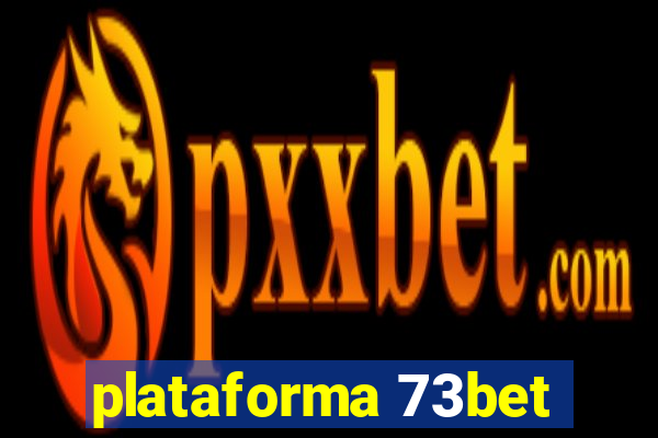 plataforma 73bet